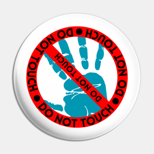 Do Not Touch Pin