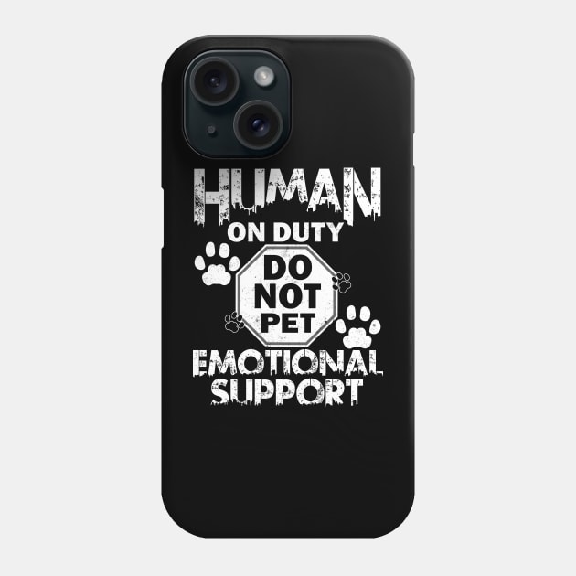 Human On Duty Service Dog Funny Do Not Pet Emotional Support Phone Case by alcoshirts