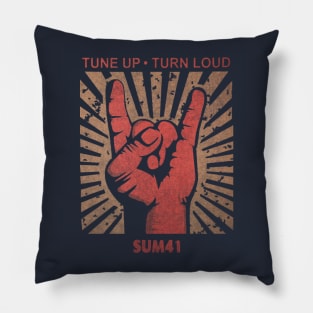 Tune up . Turn Loud Sum41 Pillow