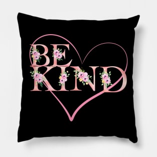 be kind Pillow