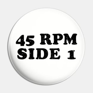 Vintage Vinyl Music Lover 45 RPM Side 1 Pin