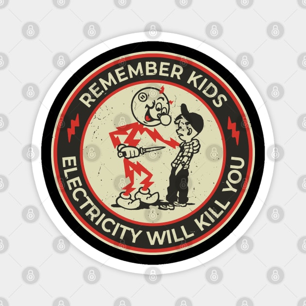 vintage Electricity Will Kill You Kids Magnet by mistergongs