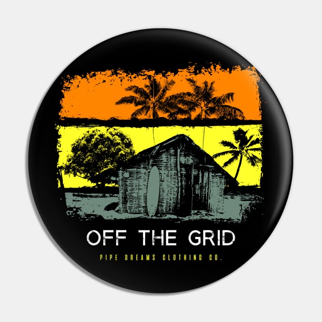Off the Grid Pin by Pipe Dreams Clothing Co.