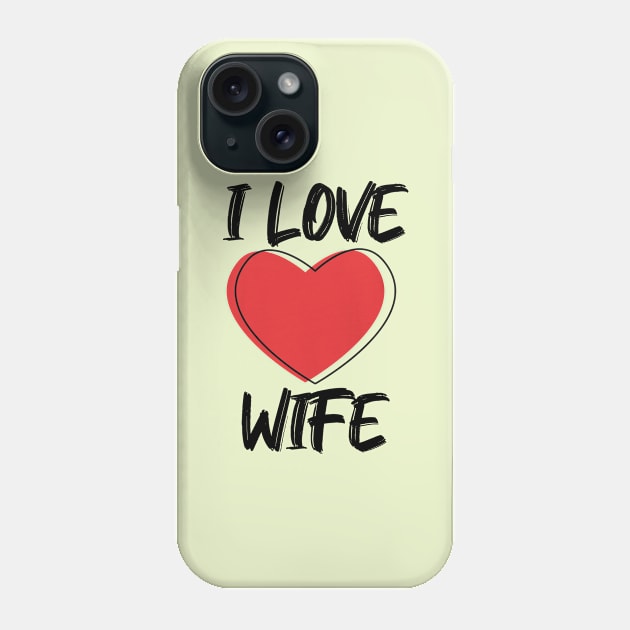 I Love Wife with Red Heart Phone Case by A.S1