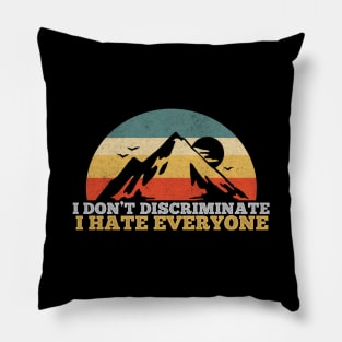 I HATE EVERYONE VINTAGE Pillow