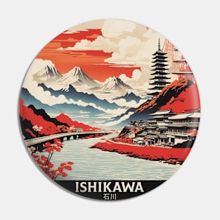 Ishikawa Japan Travel Vintage Tourism Poster Pin