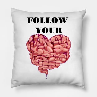 Follow your gut. Pillow