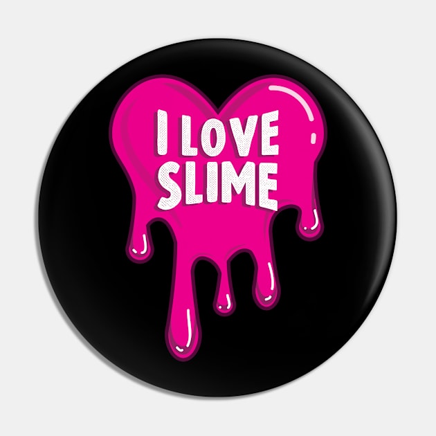 I Love Slime Pin by amitsurti