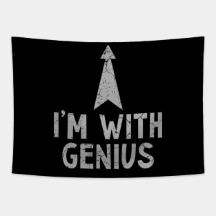 I'm With Genius Funny Saying Tapestry