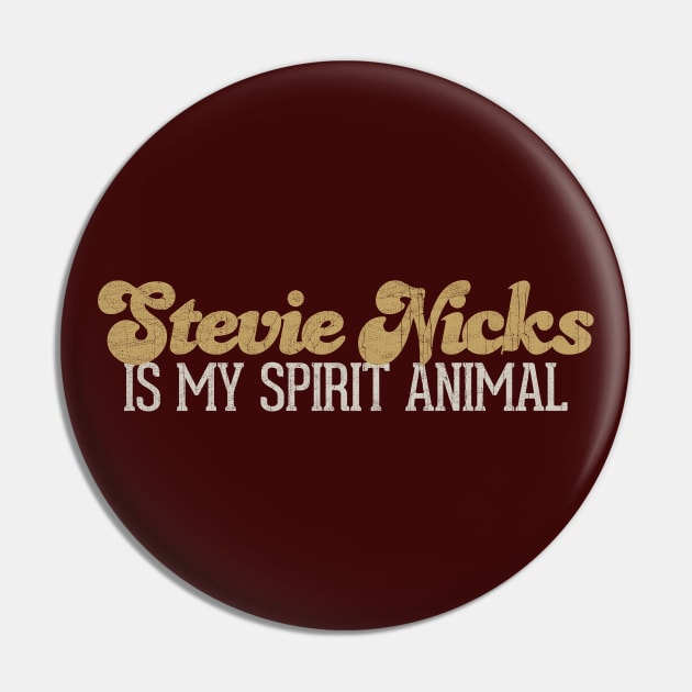 Stevie Nicks Is My Spirit Animal / 70s Boho Legend Pin by DankFutura