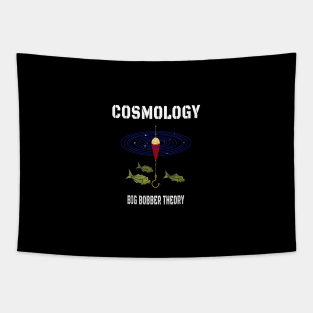 Cosmology Big Bobber Theory Tapestry