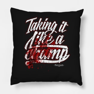 Taking It Like A Champ - NEGAN- Pillow