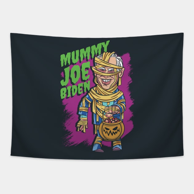 Mummy Joe Biden // Funny Trick or Treat Halloween Tapestry by SLAG_Creative