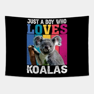 Just A Boy Who Loves Koalas Whispers, Tee Triumph Extravaganza Tapestry