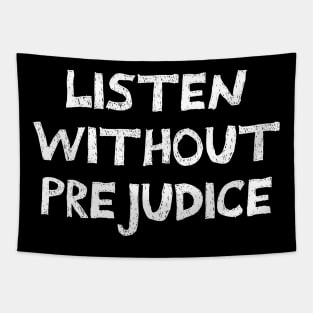 listening without any prejudice (social justice quote) | minimalistic handwritten scribbled style Tapestry