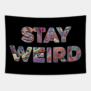 Stay weird Tapestry