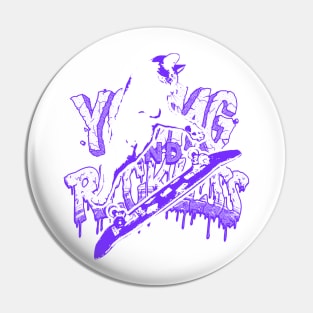 Young and Reckless Pin