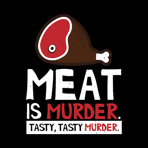 Meat is Murder Tasty by trimskol
