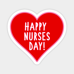 Happy Nurses Day Magnet