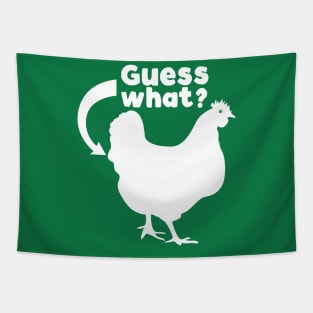 Guess What? Chicken Butt Tapestry