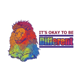 It's Okay To Be Different - Autism Support Unique Lion Gift T-Shirt