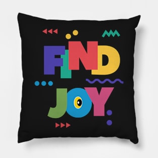 Find Joy Pillow