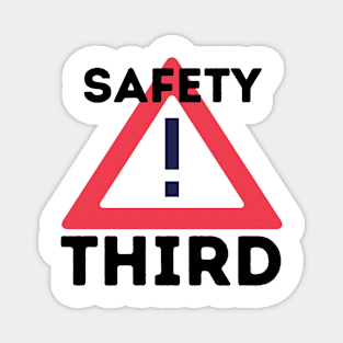 Safety Third Magnet