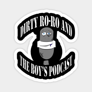 The Official Dirty Ro-Ro and the Boy's Logo Magnet