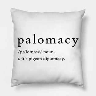 Palomacy Dictionary Definition Pillow