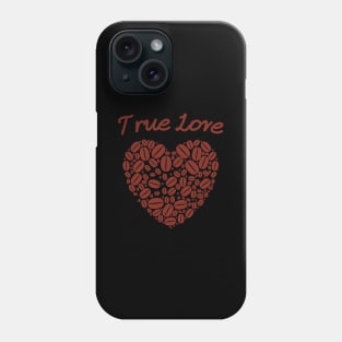 True Love Kaffee Bohnen Herz - Coffee Lover Phone Case