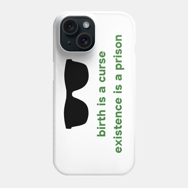 Take it From a Demon--Birth is a Curse, Existence is a Prison Phone Case by Xanaduriffic