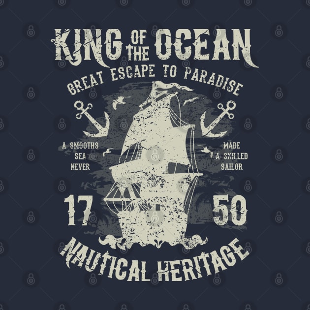 King Of The Ocean Nautical Heritage Escape To Paradise Pirate Ship 1750 by JakeRhodes