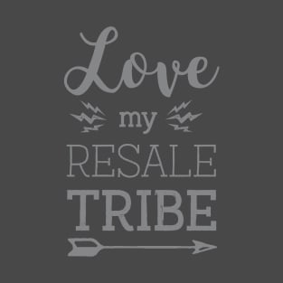 Love My Resale Tribe T-Shirt