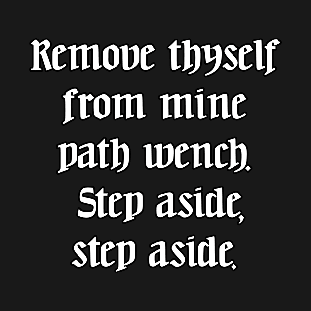 Ye Olde Lyrics - Move, Get Out The Way by Jendrak