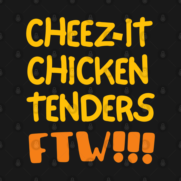 Cheez-it chicken tenders for the win! by mksjr