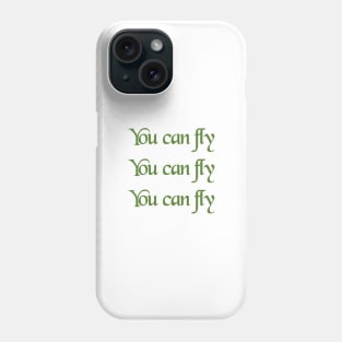 You can Fly! Phone Case