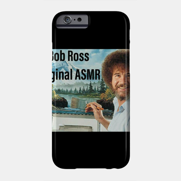 Bob Ross Original Asmr Bob Ross Meme Phone Case Teepublic