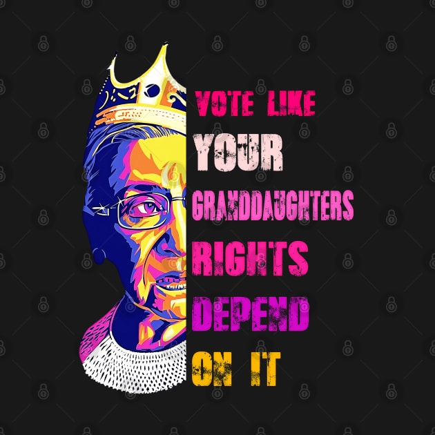 Vote Like Your Granddaughter's Rights Depend on It by masterpiecesai