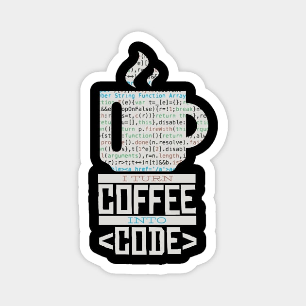 Coffee Into Code Magnet by Oolong