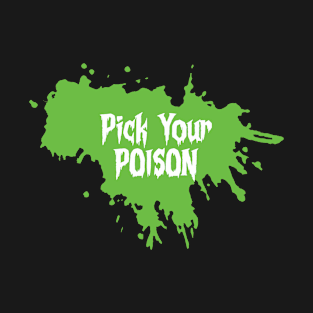 Pick Your Poison Witch Halloween TV Series T-Shirt