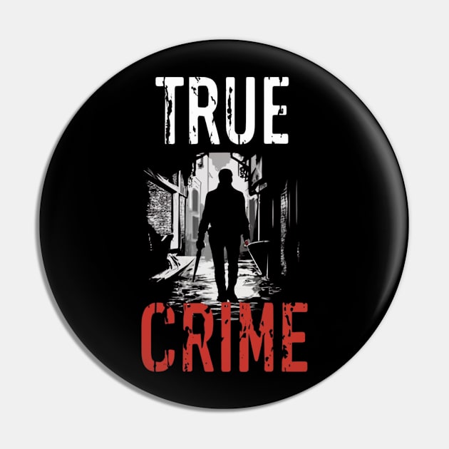 True Crime Fanatic Criminology Crime Junkie Serial Killer Gift For Cirme Fan Pin by DeanWardDesigns