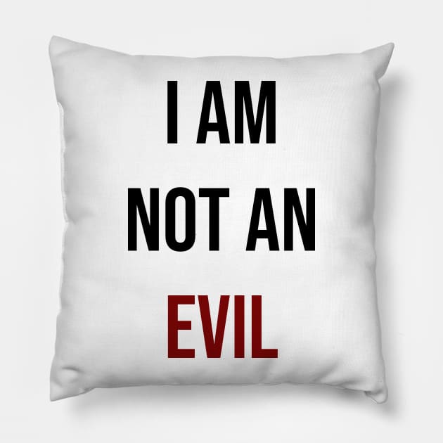 I am not an evil Pillow by IstoriaDesign