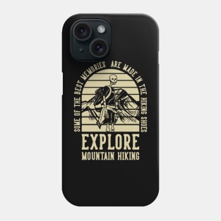 Explore mountains hiking Phone Case