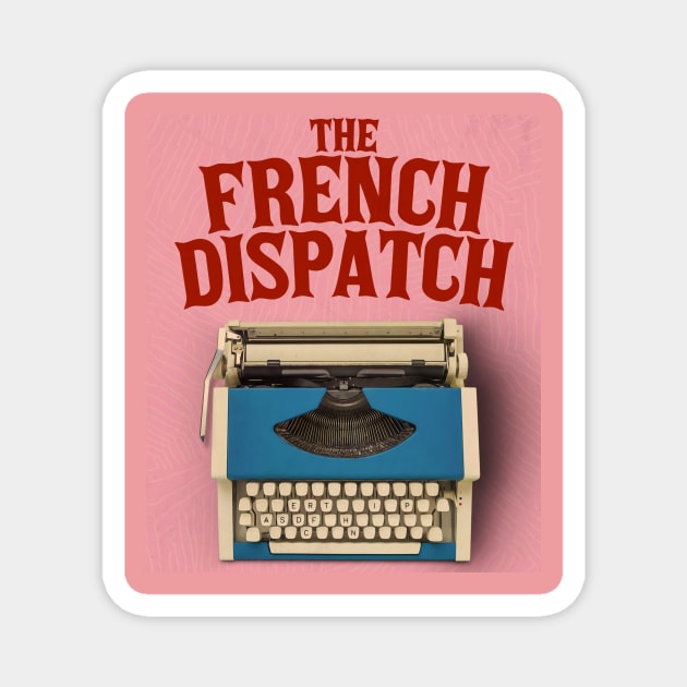 My French Connection Was Retro Typewriter Magnet by Alvon Ronny Is Mine Art.Co