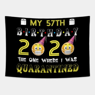 my 57th Birthday 2020 The One Where I Was Quarantined Funny Toilet Paper Tapestry