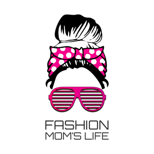 Mom fashion Life Mom Messy Bun Mothers Day Gift T-Shirt