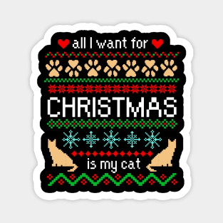 All I Want for Christmas is My Cat Ugly Sweater Black Magnet