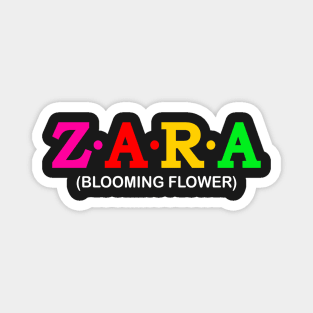 Zara  - blooming flower. Magnet