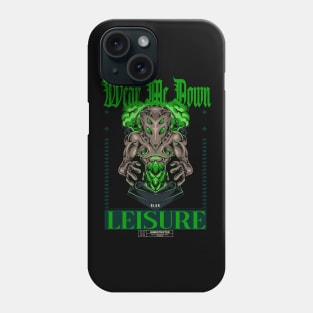 wear me down Phone Case