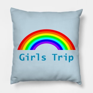 Rainbows for Girls Trip Pillow